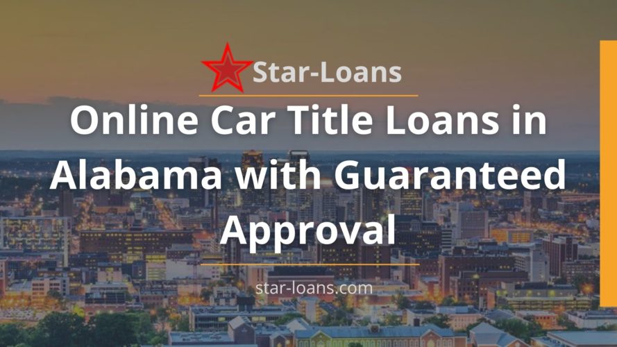 alabama title loans completely online no store visit star loans