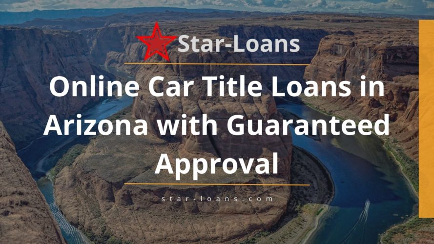 arizona title loans completely online no store visit star loans