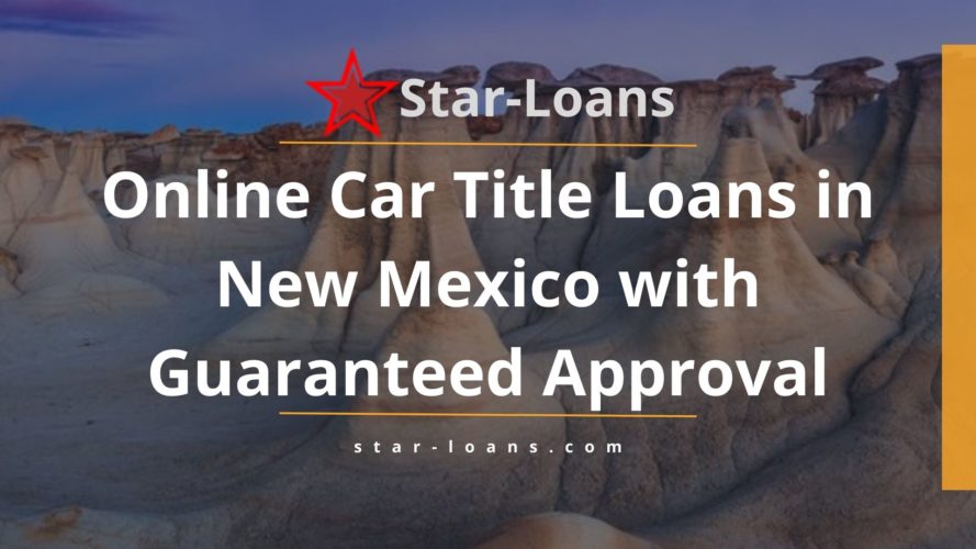 new mexico title loans completely online no store visit star loans