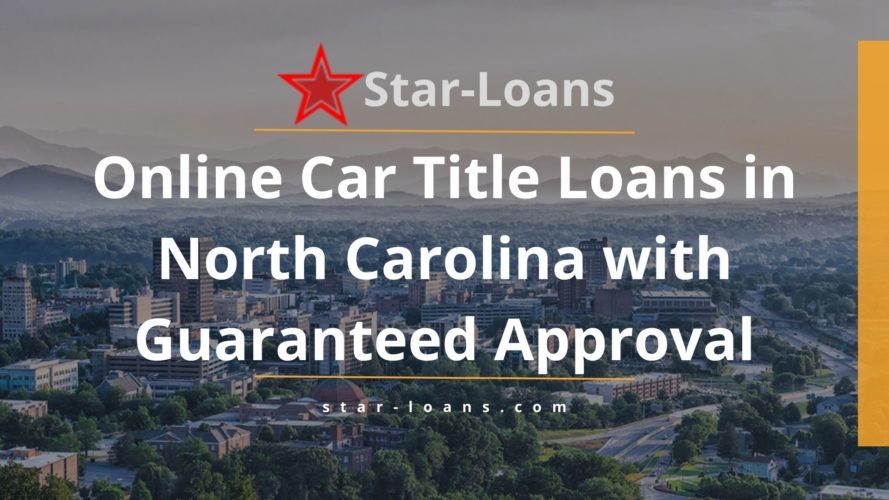 north carolina title loans completely online no store visit star loans