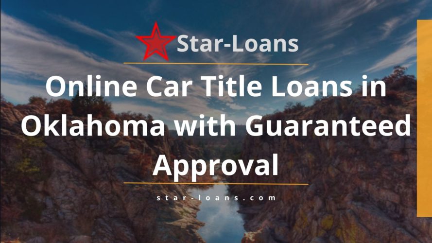 oklahoma title loans completely online no store visit star loans
