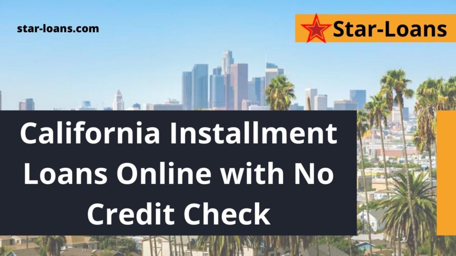 online installment loans with guaranteed approval in california star loans