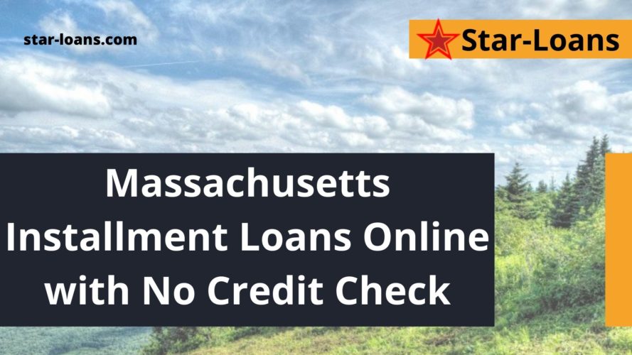 online installment loans with guaranteed approval in massachusetts star loans