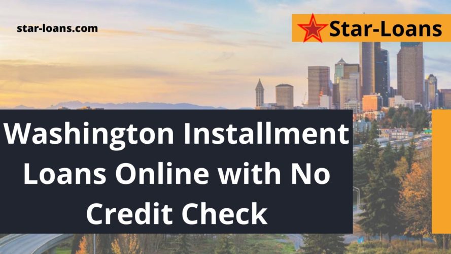 online installment loans with guaranteed approval in washington star loans