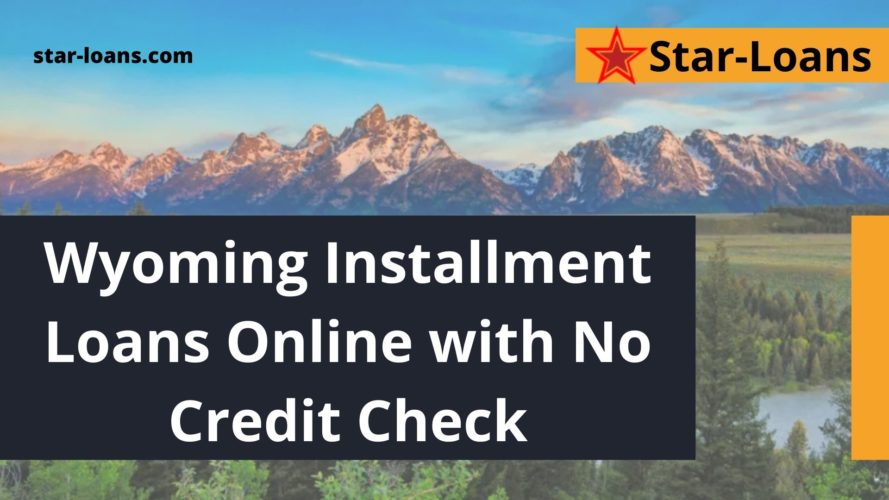 online installment loans with guaranteed approval in wyoming star loans